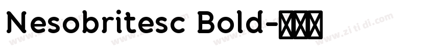 Nesobritesc Bold字体转换 Nesobritesc Bold字体转换